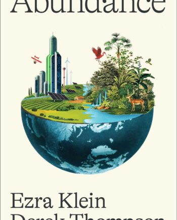 Abundance | Ezra Klein